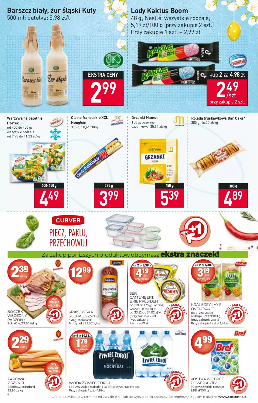 Gazetka promocyjna Stokrotka - Market - ważna 07.04 do 13.04.2022 - strona 4 - produkty: Boczek, Bref, Brie, Camembert, Ciasto francuskie, Dan Cake, Hortex, Kaktus, Krakersy, Lody, Nestlé, Parówki, Parówki z szynki, Président, Rolada, Ser, Sok, Sokołów, Tarczyński, Warzywa, Woda