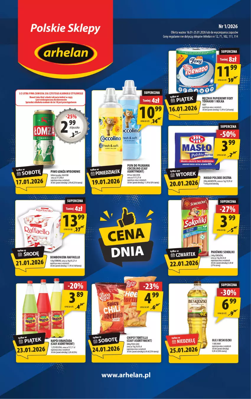 Gazetka promocyjna Arhelan - Gazetka - ważna 16.01 do 25.01.2026 - strona 1 - produkty: Beskidzki, Bomboniera, Chipsy, Coccolino, Fa, Flaki, Foxy, Hellena, Masło, Mus, Napój, Olej, Oranżada, Papier, Parówki, Parówki sokoliki, Piec, Piwa, Piwo, Płyn do płukania, Poco Loco, Pur, Raffaello, Ręcznik, Sok, Sokołów, Tortilla