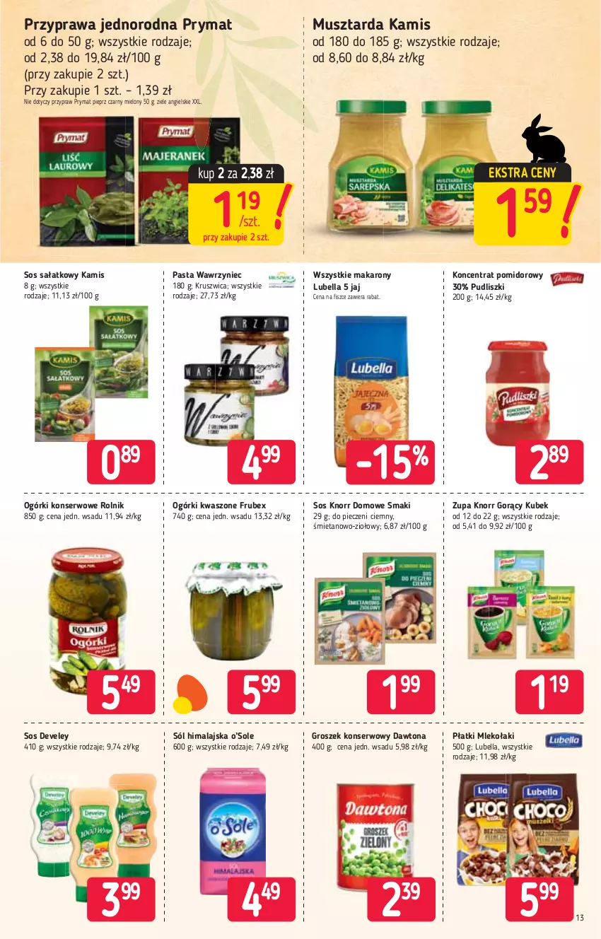 Gazetka promocyjna Stokrotka - Supermarket - ważna 25.03 do 31.03.2021 - strona 13 - produkty: Bell, Bella, Dawtona, Groszek, Kamis, Knorr, Koncentrat pomidorowy, Kubek, Lubella, Makaron, Mleko, Mus, Musztarda, Ogórki konserwowe, Piec, Pieprz, Prymat, Pudliszki, Rolnik, Sałat, Ser, Sól, Sól himalajska, Sos, Ziele angielskie, Zupa