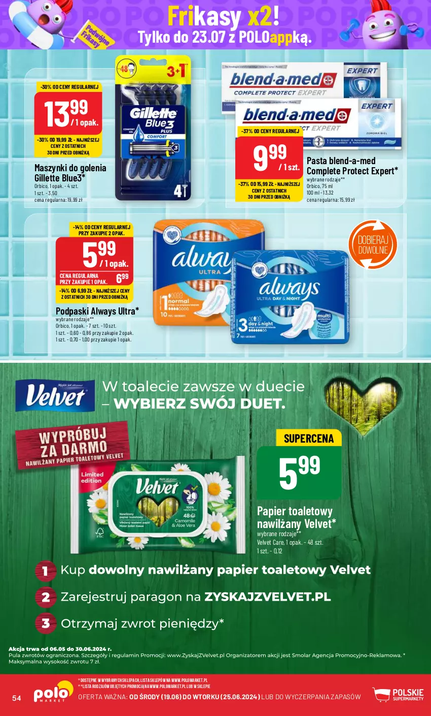 Gazetka promocyjna PoloMarket - Gazetka pomocyjna - ważna 19.06 do 25.06.2024 - strona 54 - produkty: Always, Always Ultra, BIC, Blend-a-Med, Gillette, Papier, Papier toaletowy, Podpaski, Velvet