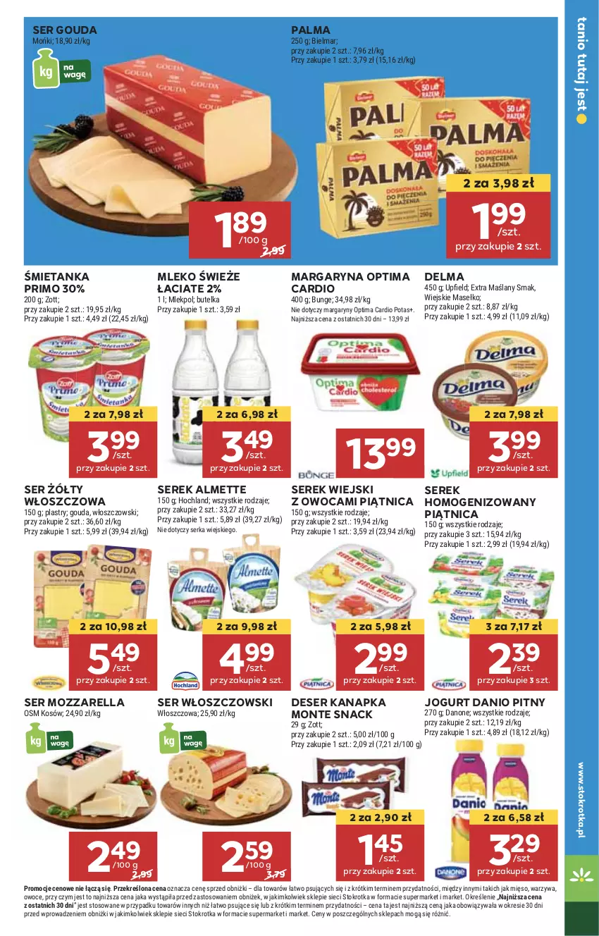 Gazetka promocyjna Stokrotka - Supermarket - ważna 24.07 do 31.07.2024 - strona 21 - produkty: Almette, Danio, Delma, Deser, Gouda, HP, Jogurt, Margaryna, Mleko, Monte, Mozzarella, Optima, Optima Cardio, Palma, Piątnica, Ser, Serek, Serek wiejski, Włoszczowski