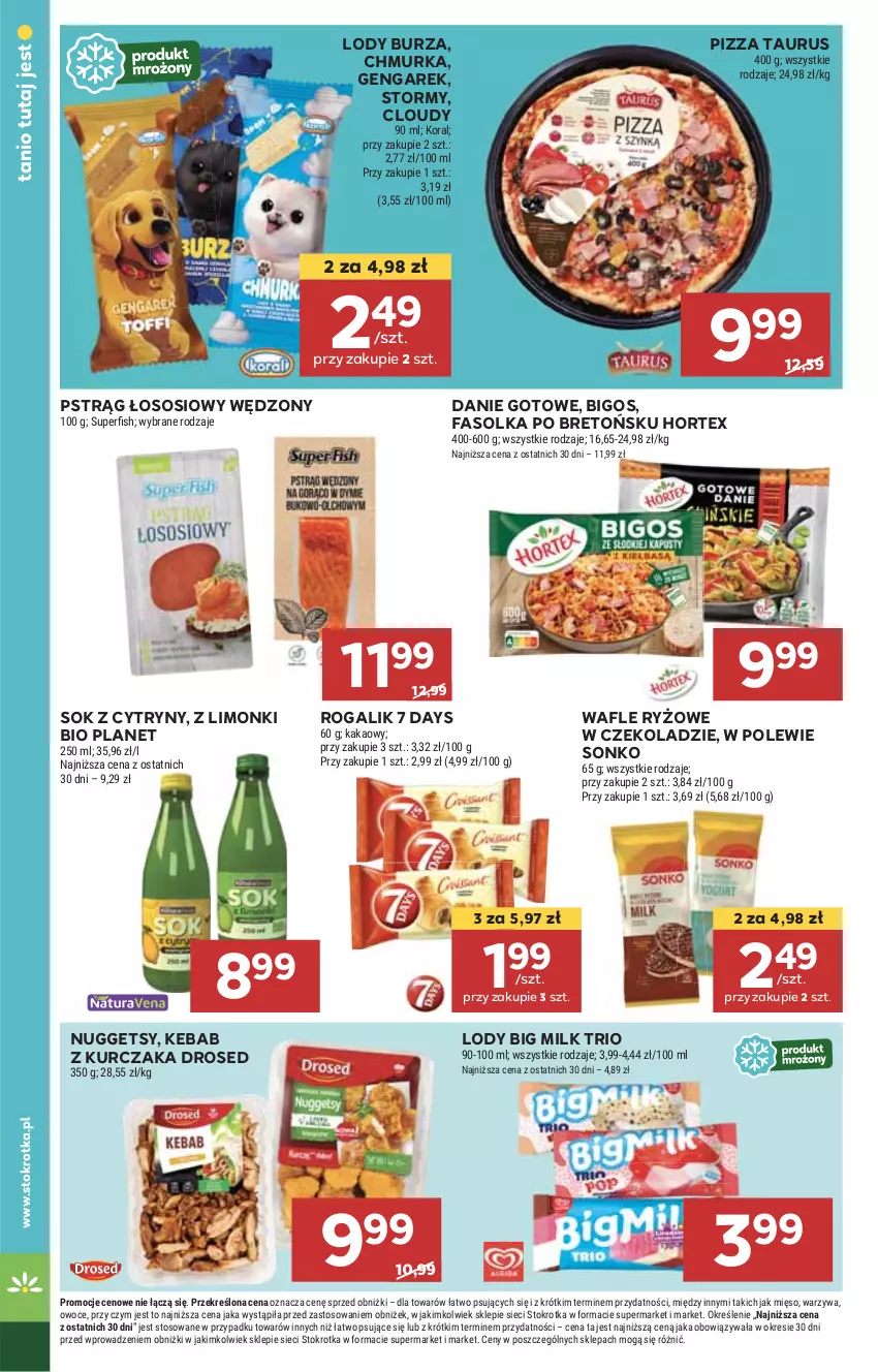 Gazetka promocyjna Stokrotka - Supermarket - ważna 24.07 do 31.07.2024 - strona 24 - produkty: 7 Days, Big Milk, Bigos, Cytryny, Danie gotowe, Fa, Hortex, HP, Kebab, Kebab z kurczaka, Kurczak, Lody, Pizza, Pstrąg, Pstrąg łososiowy, Rogal, Ryż, Sok, Sonko, Sos, Wafle