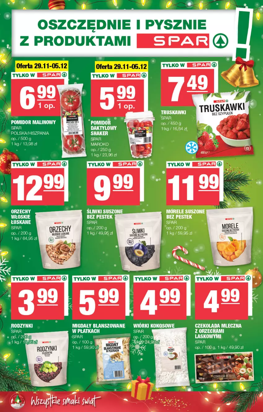 Gazetka promocyjna Spar - Spar - ważna 26.11 do 06.12.2023 - strona 6 - produkty: Czekolada, Czekolada mleczna, Migdały, Orzechy włoskie, Pomidor malinowy, Rodzynki, Stek, Truskawki