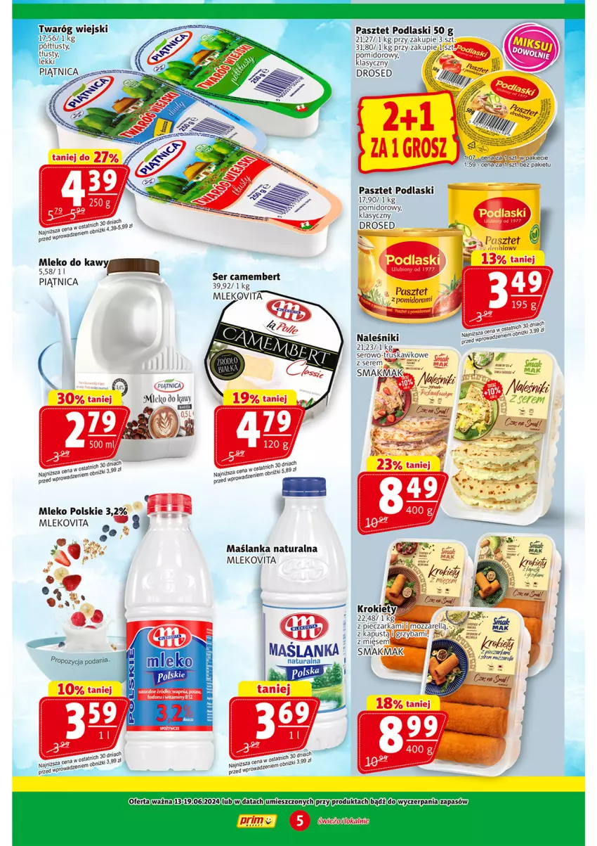 Gazetka promocyjna Prim Market - ważna 13.06 do 19.06.2024 - strona 5 - produkty: Camembert, Maślanka, Mleko, Mlekovita, Naleśniki, Pasztet, Piątnica, Podlaski, Ser