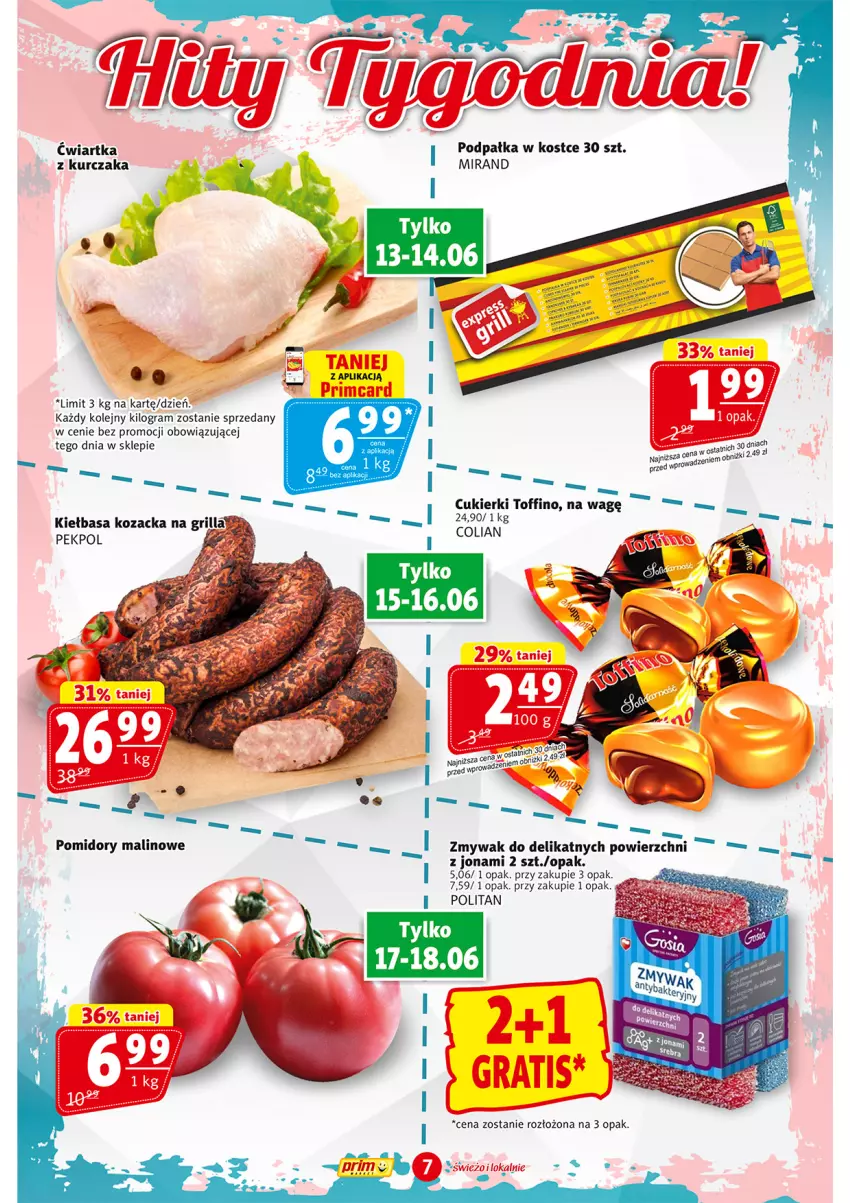 Gazetka promocyjna Prim Market - ważna 13.06 do 19.06.2024 - strona 7 - produkty: Cukier, Cukierki, Gra, Grill, Kiełbasa, Kurczak, Olej, Pekpol, Pomidory, Toffino