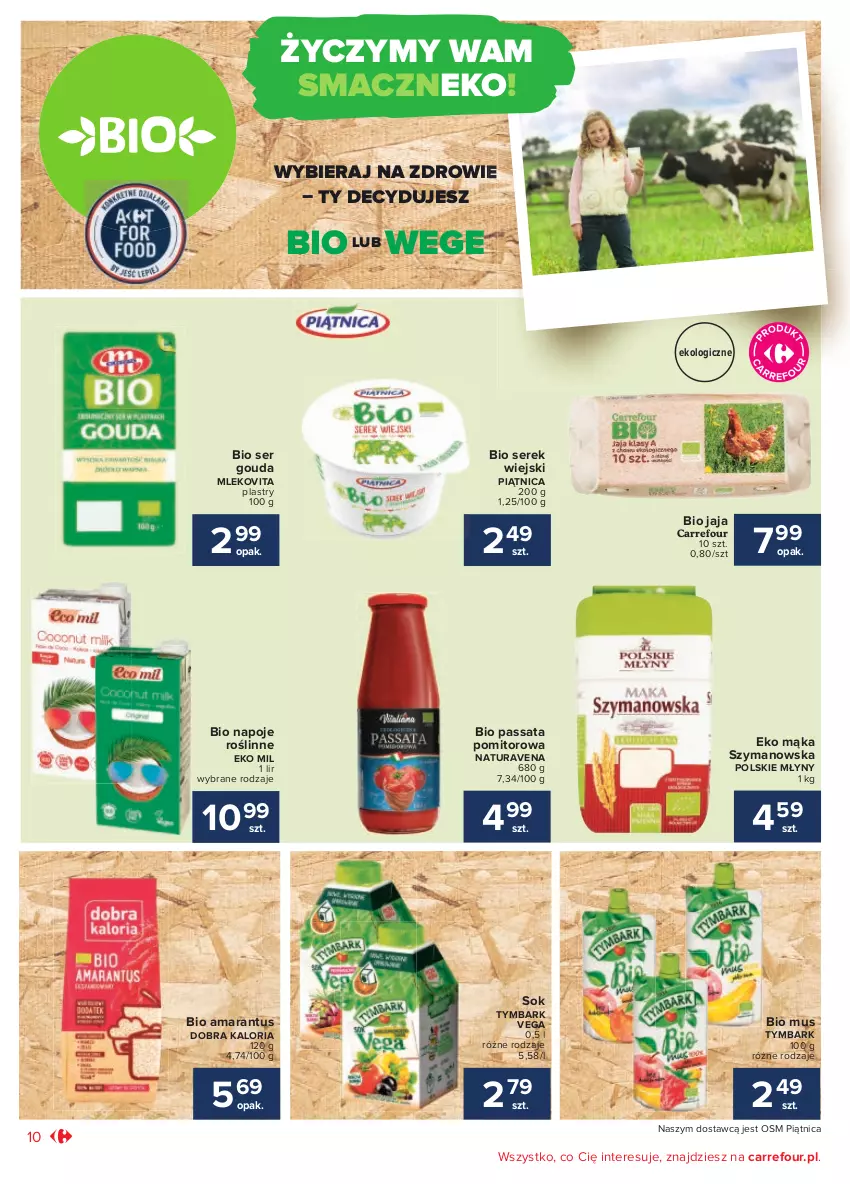 Gazetka promocyjna Carrefour - Gazetka Codzienne okazje, by kupować taniej - ważna 24.08 do 04.09.2021 - strona 10 - produkty: Gouda, Jaja, Mąka, Mleko, Mlekovita, Mus, Napoje, Piątnica, Polskie Młyny, Ser, Serek, Serek wiejski, Sok, Tymbark, Zdrowie