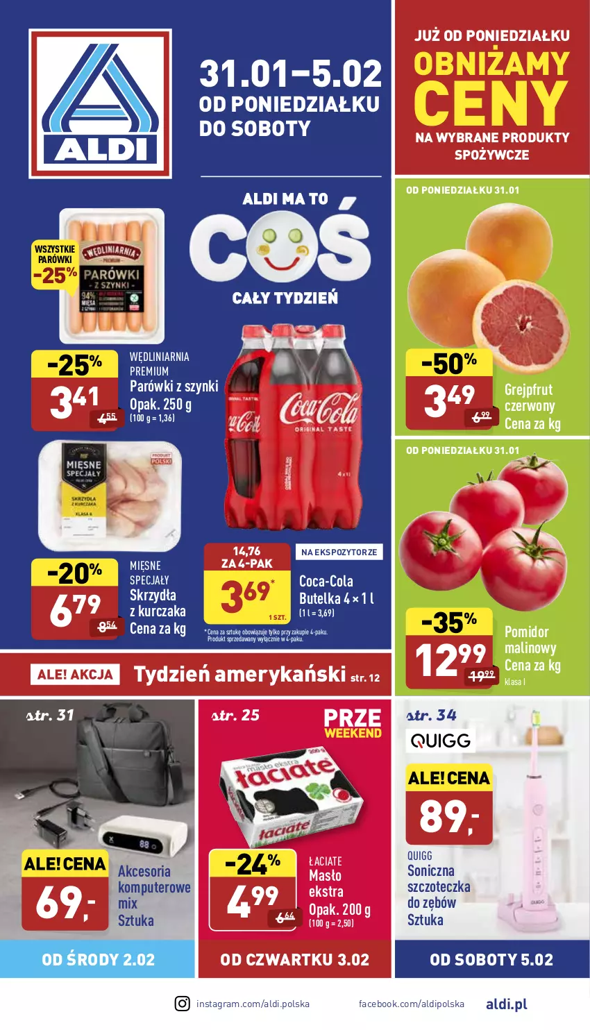 Gazetka promocyjna Aldi - Pełny katalog - ważna 31.01 do 05.02.2022 - strona 1 - produkty: Coca-Cola, Fa, Gra, Grejpfrut, Komputer, Kurczak, Masło, Mięsne specjały, Parówki, Parówki z szynki, Pomidor malinowy, Szczoteczka, Szczoteczka do zębów