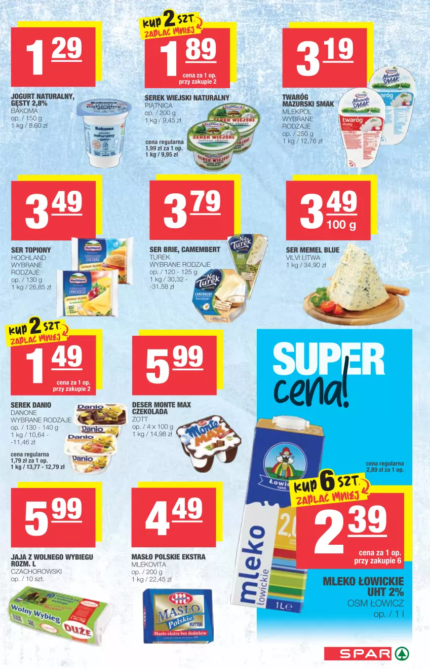 Gazetka promocyjna Spar - Spar - ważna 25.08 do 31.08.2021 - strona 3 - produkty: Bakoma, Brie, Camembert, Czekolada, Danio, Danone, Deser, Gin, Hochland, Jaja, Jaja z wolnego wybiegu, Masło, Mleko, Mlekovita, Monte, Piątnica, Ser, Ser topiony, Serek, Serek wiejski, Top, Vita C, Zott