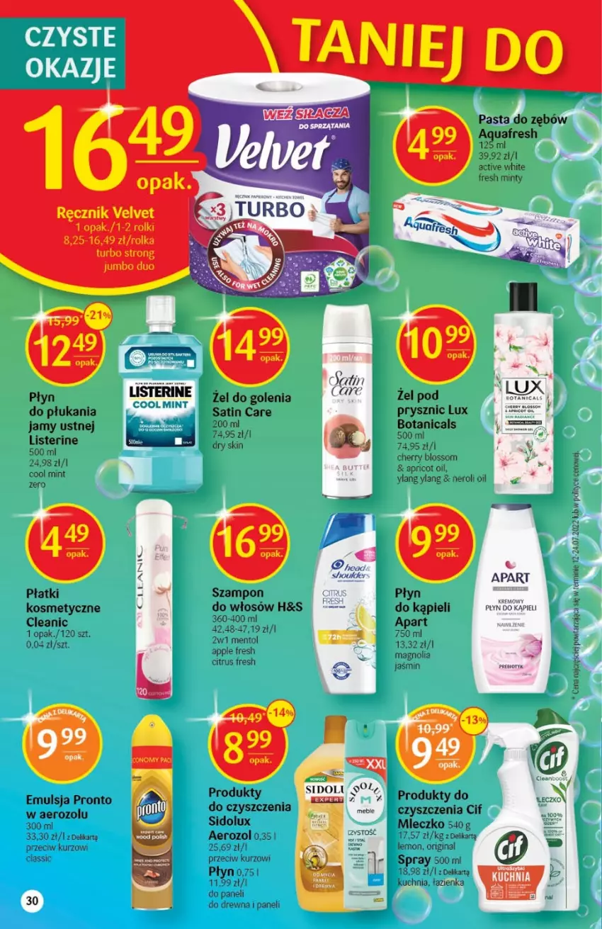 Gazetka promocyjna Delikatesy Centrum - Gazetka DC35 - ważna 08.09 do 14.09.2022 - strona 30 - produkty: Aquafresh, Cif, Cleanic, Emulsja, Gin, Kuchnia, Listerine, Meble, Mleczko, Pasta do zębów, Płyn do kąpieli, Płyn do płukania, Płyn do płukania jamy ustnej, Pronto, Ręcznik, Rolki, Sati, Sidolux, Szampon, Velvet