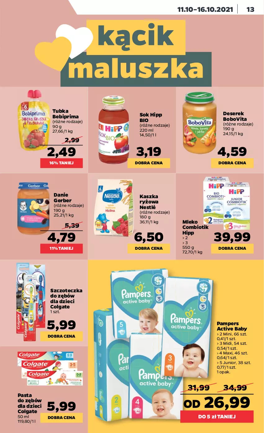 Gazetka promocyjna Netto - Gazetka spożywcza - ważna 11.10 do 16.10.2021 - strona 13 - produkty: Bebiprima, BoboVita, Colgate, Deser, Dzieci, Gerber, HiPP, LG, Mleko, Nestlé, Pampers, Pasta do zębów, Prima, Ryż, Ser, Serek, Sok, Szczoteczka, Szczoteczka do zębów