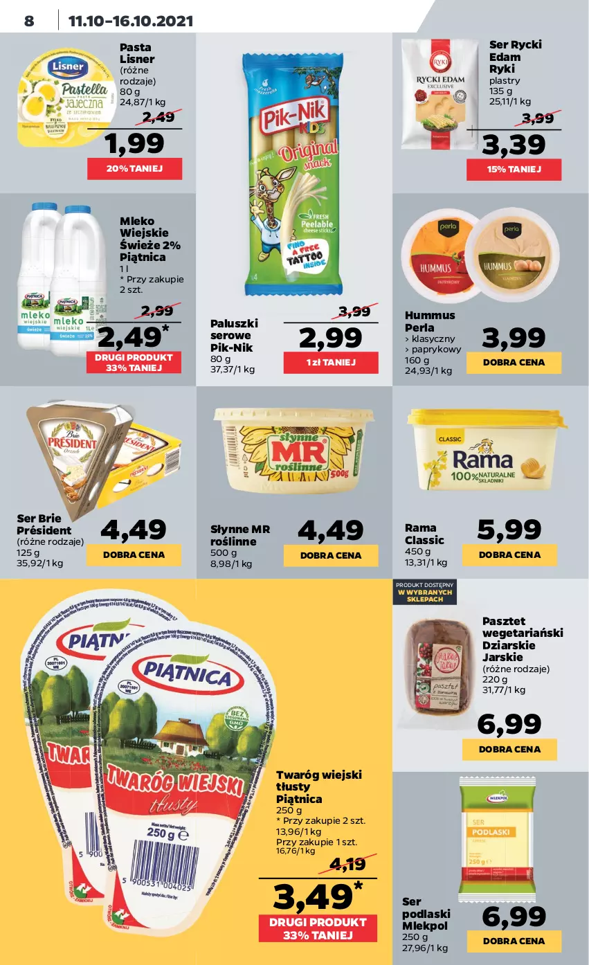 Gazetka promocyjna Netto - Gazetka spożywcza - ważna 11.10 do 16.10.2021 - strona 8 - produkty: Brie, Edam, Hummus, Lisner, Mleko, Mus, Pasztet, Piątnica, Podlaski, Président, Rama, Rycki Edam, Ser, Słynne, Słynne MR Roślinne, Twaróg