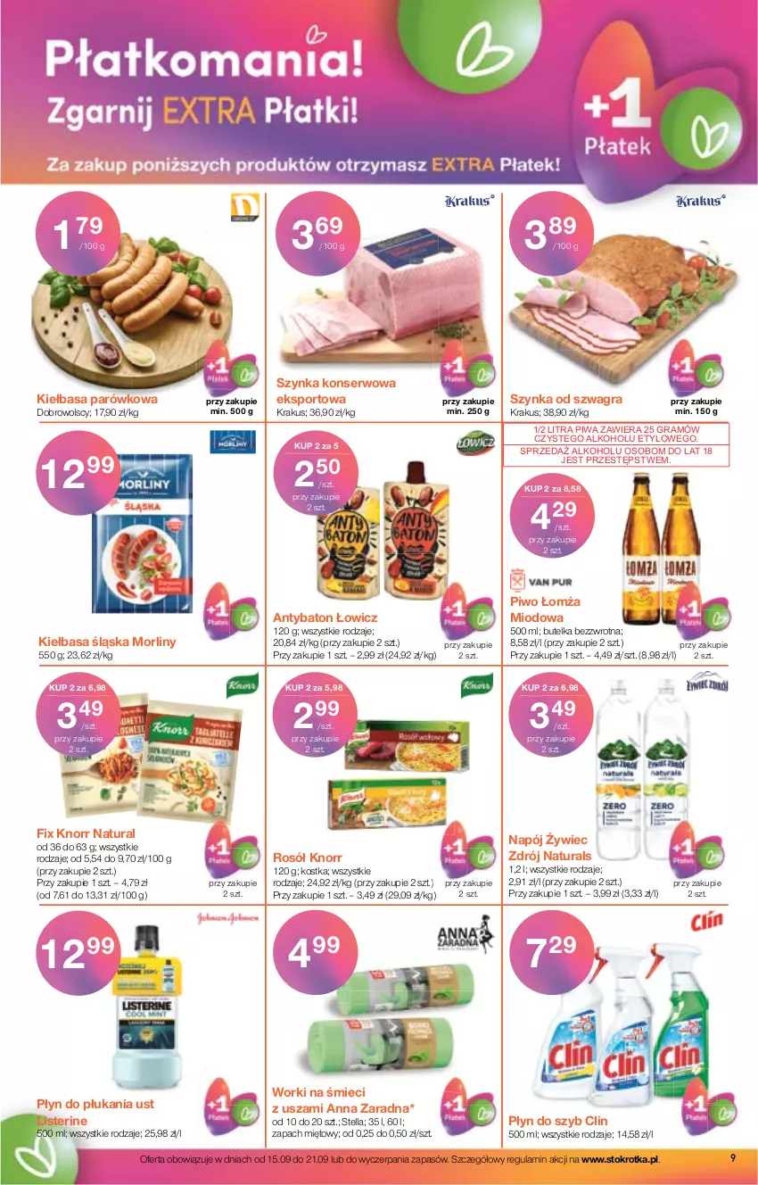 Gazetka promocyjna Stokrotka - Katalog Urodzinowy - ważna 15.09 do 28.09.2022 - strona 9 - produkty: Baton, Clin, Gra, Kiełbasa, Kiełbasa śląska, Knorr, Krakus, Listerine, Morliny, Napój, Piwa, Piwo, Płyn do płukania, Płyn do szyb, Por, Rosół, Ser, Sport, Szynka, Szynka konserwowa, Worki na śmiec, Worki na śmieci