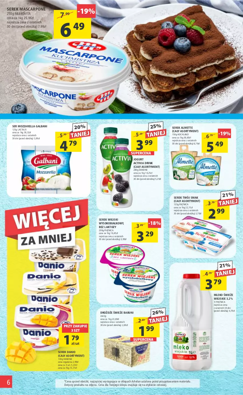 Gazetka promocyjna Arhelan - Gazetka - ważna 30.06 do 09.07.2023 - strona 6 - produkty: Activia, Almette, Babuni, Danio, Danone, Drożdże, Galbani, Hochland, Jogurt, Mascarpone, Mleko, Mlekovita, Mozzarella, Piątnica, Ser, Serek, Serek wiejski, Sok, Twój Smak, Vita C