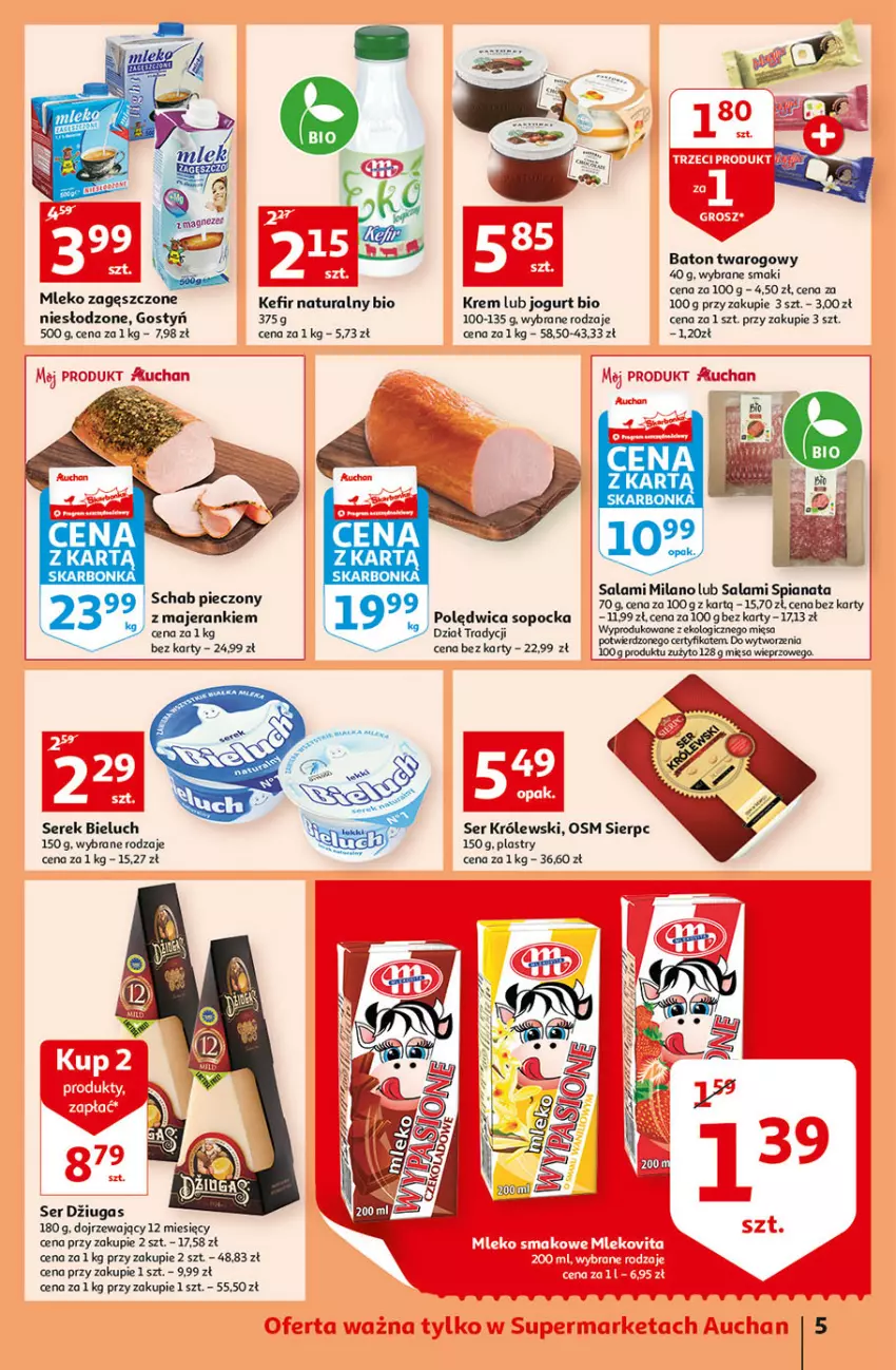 Gazetka promocyjna Auchan - przeNISKIE CENY PRODUKTY przeEKOLOGICZNE Supermarkety - ważna 02.06 do 08.06.2022 - strona 5 - produkty: Baton, Bieluch, HP, Jogurt, Jogurt bio, Kefir, Kefir naturalny, Królewski, Mleko, Mleko zagęszczone, Piec, Polędwica, Salami, Schab pieczony, Ser, Serek