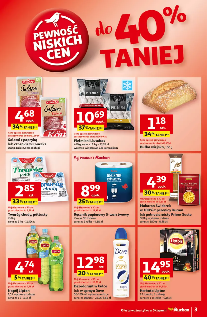 Gazetka promocyjna Auchan - Gazetka Pewność Niskich Cen Supermarket Auchan - ważna 22.08 do 28.08.2024 - strona 3 - produkty: Bułka, Dezodorant, Dove, Herbata, Kurczak, Lipton, Makaron, Napój, Papier, Ręcznik, Rolki, Rum, Salami, Salami z papryką, Twaróg, Twaróg chudy