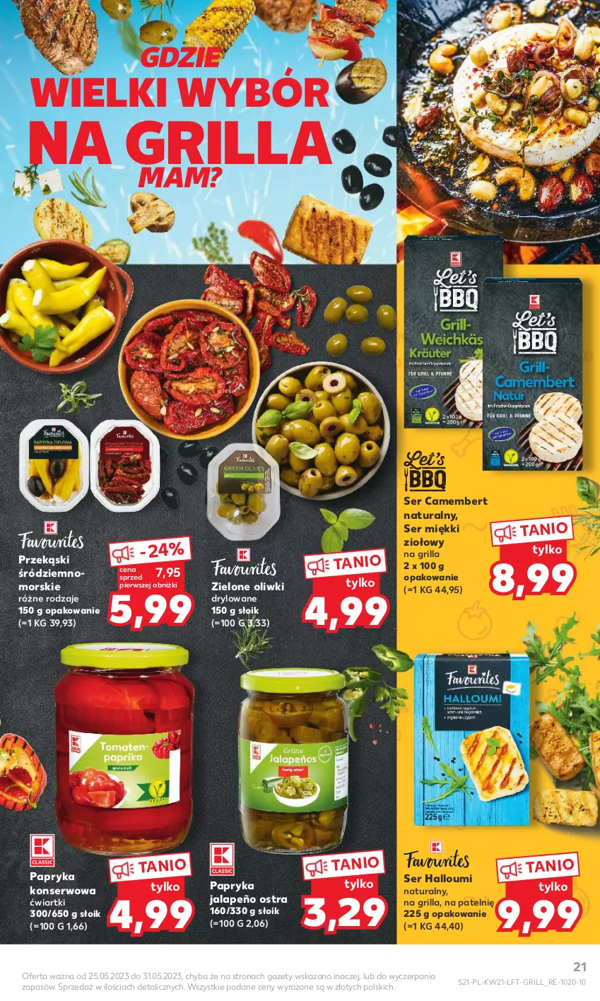 Gazetka promocyjna Kaufland - Gazetka tygodnia - ważna 25.05 do 31.05.2023 - strona 21 - produkty: Camembert, Grill, Oliwki, Papryka, Papryka jalapeño, Ser