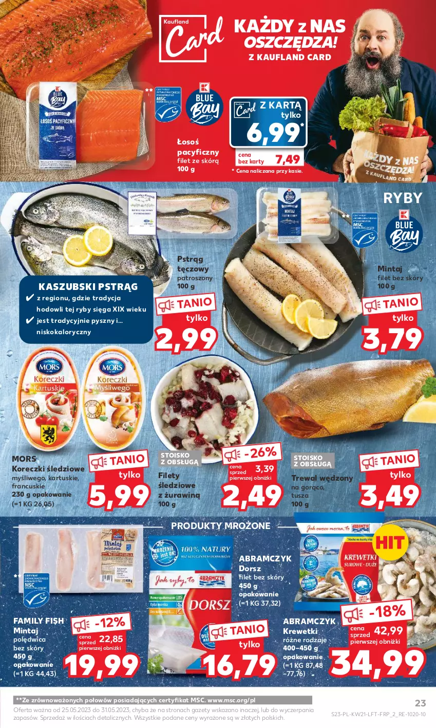 Gazetka promocyjna Kaufland - Gazetka tygodnia - ważna 25.05 do 31.05.2023 - strona 23 - produkty: Dorsz, Fa, Koreczki śledziowe, Krewetki, Mintaj, Polędwica, Produkty mrożone, Pstrąg, Pstrąg tęczowy, Tusz