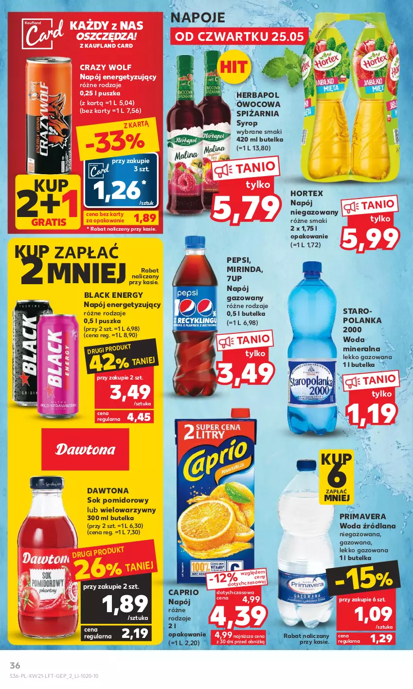 Gazetka promocyjna Kaufland - Gazetka tygodnia - ważna 25.05 do 31.05.2023 - strona 36 - produkty: 7up, Dawtona, Gra, Herbapol, Hortex, Lack, LANA, Mirinda, Napój, Napój gazowany, Napój niegazowany, Napoje, Pepsi, Prima, Primavera, Sok, Sok pomidorowy, Staropolanka, Syrop, Woda, Woda mineralna