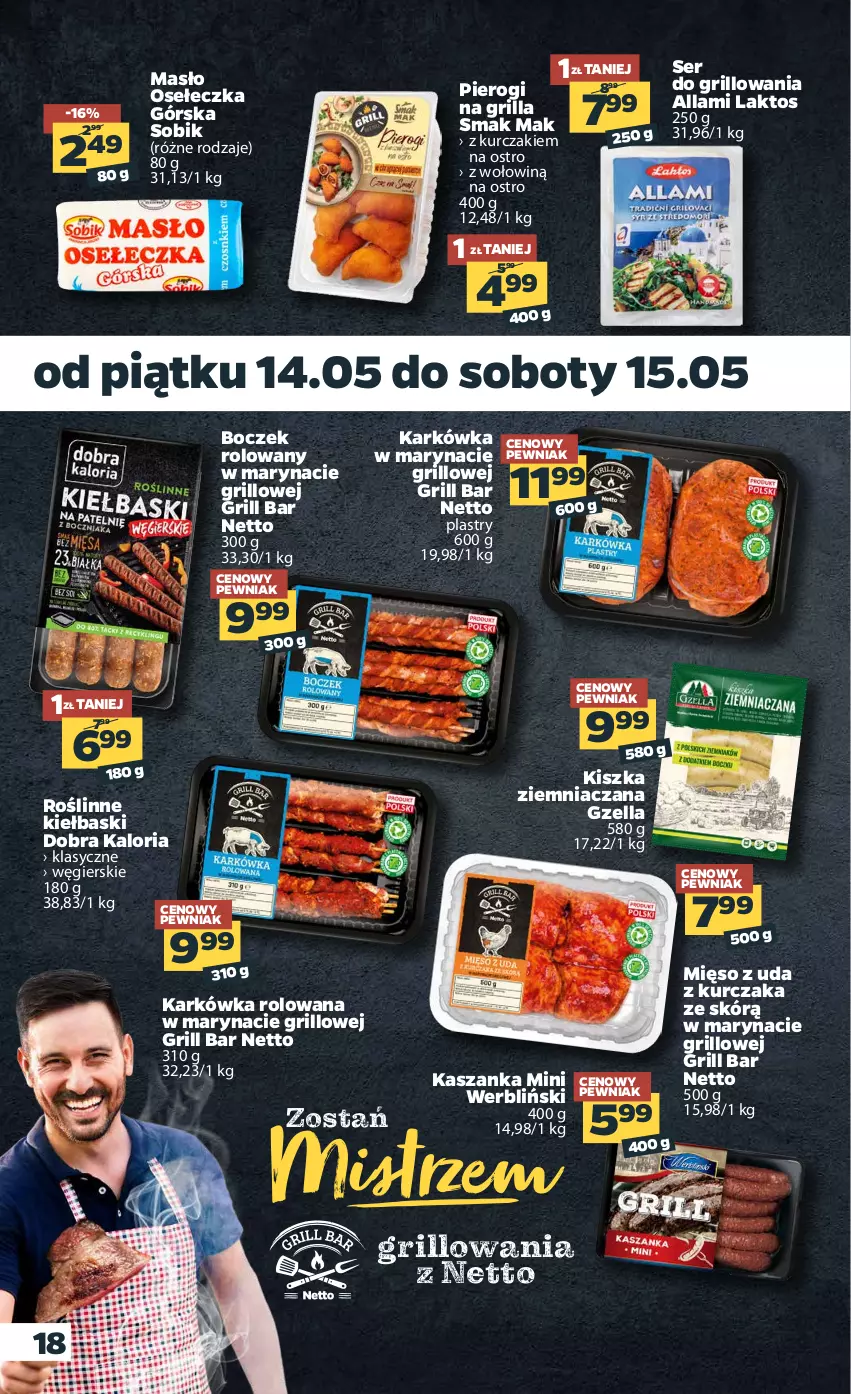 Gazetka promocyjna Netto - Gazetka spożywcza - ważna 10.05 do 15.05.2021 - strona 18 - produkty: Boczek, Grill, Kasza, Kaszanka, Kurczak, Masło, Mięso, Pierogi, Roślinne kiełbaski, Ser