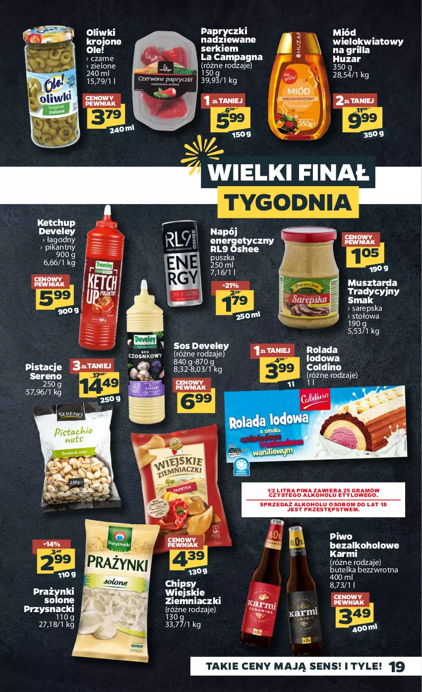 Gazetka promocyjna Netto - Gazetka spożywcza - ważna 10.05 do 15.05.2021 - strona 19 - produkty: Chipsy, Gra, Grill, Karmi, Ketchup, Miód, Mus, Musztarda, Napój, Napój energetyczny, Ole!, Oliwki, Oshee, Papryczki nadziewane, Pistacje, Piwa, Piwo, Przysnacki, Rolada, Ser, Sos