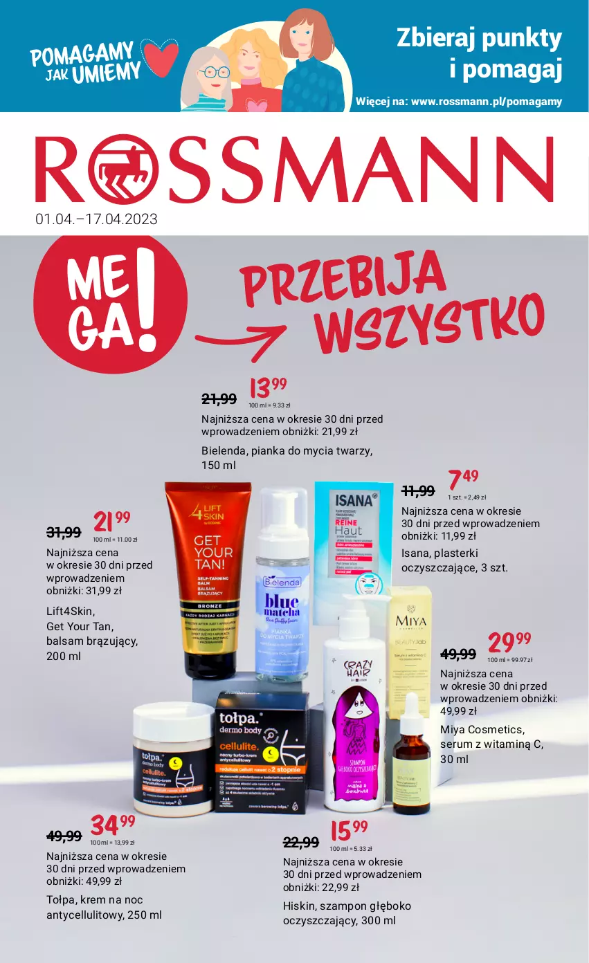 Gazetka promocyjna Rossmann - 1 kwietnia - ważna 01.04 do 17.04.2023 - strona 1 - produkty: Bielenda, Isana, Krem na noc, Miya Cosmetics, Pianka do mycia twarzy, Plasterki, Rum, Ser, Serum, Szampon, Tołpa