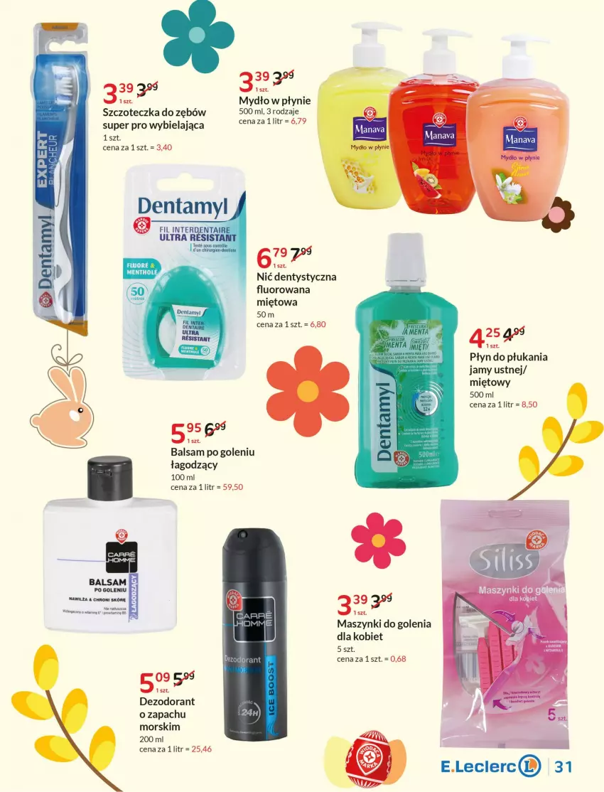 Gazetka promocyjna E Leclerc - ważna 05.04 do 16.04.2022 - strona 31 - produkty: Balsam po goleniu, Dezodorant, Mydło, Mydło w płynie, Nić dentystyczna, Płyn do płukania, Płyn do płukania jamy ustnej, Szczoteczka, Szczoteczka do zębów