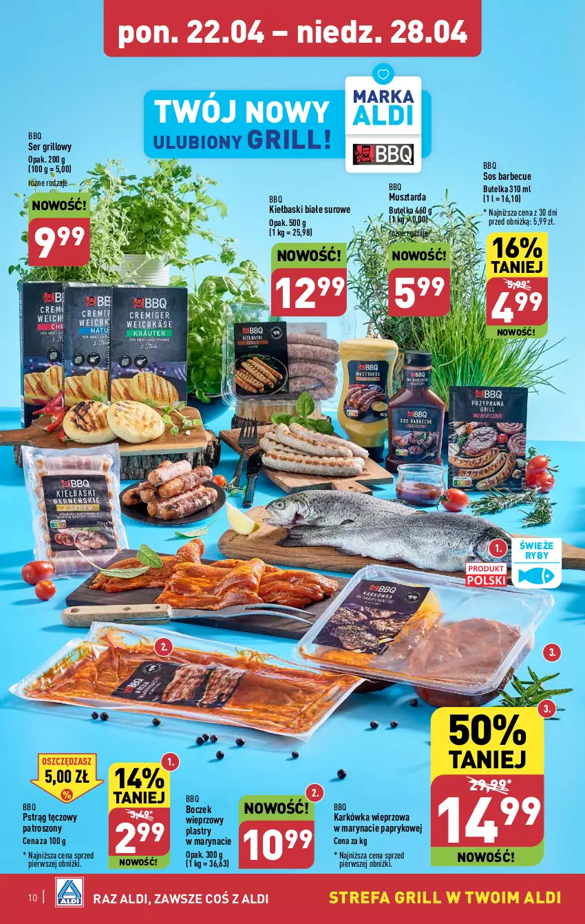 Gazetka promocyjna Aldi - Pełna oferta - ważna 22.04 do 28.04.2024 - strona 10 - produkty: Boczek, Boczek wieprzowy, Fa, Grill, Karkówka wieprzowa, Kiełbaski białe, Mus, Musztarda, Pstrąg, Pstrąg tęczowy, Ser, Sos