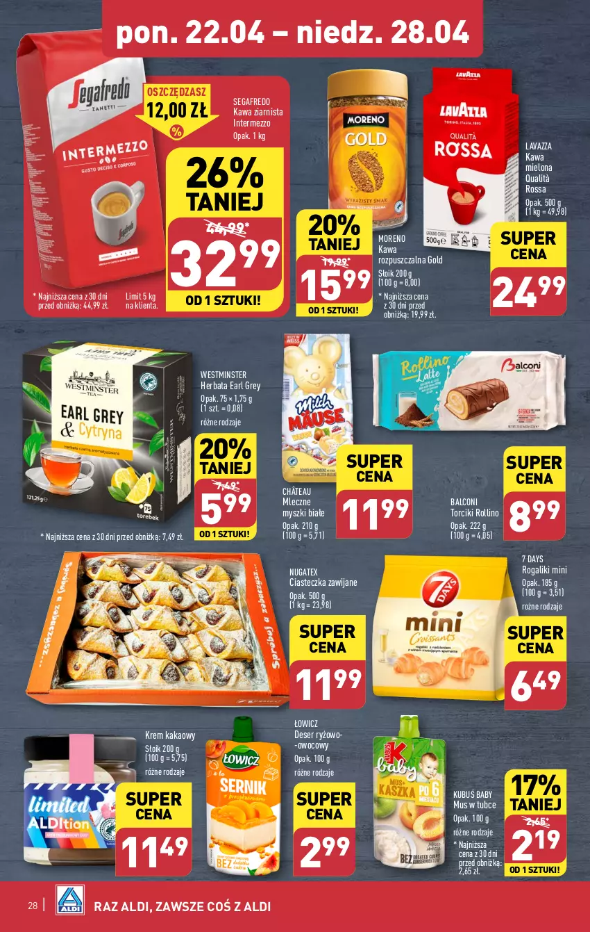 Gazetka promocyjna Aldi - Pełna oferta - ważna 22.04 do 28.04.2024 - strona 28 - produkty: 7 Days, Alcon, Deser, Earl Grey, Herbata, Kakao, Kawa, Kawa mielona, Kawa rozpuszczalna, Kawa ziarnista, Kubuś, Lavazza, Mus, Mysz, Rogal, Ryż, Segafredo, Ser