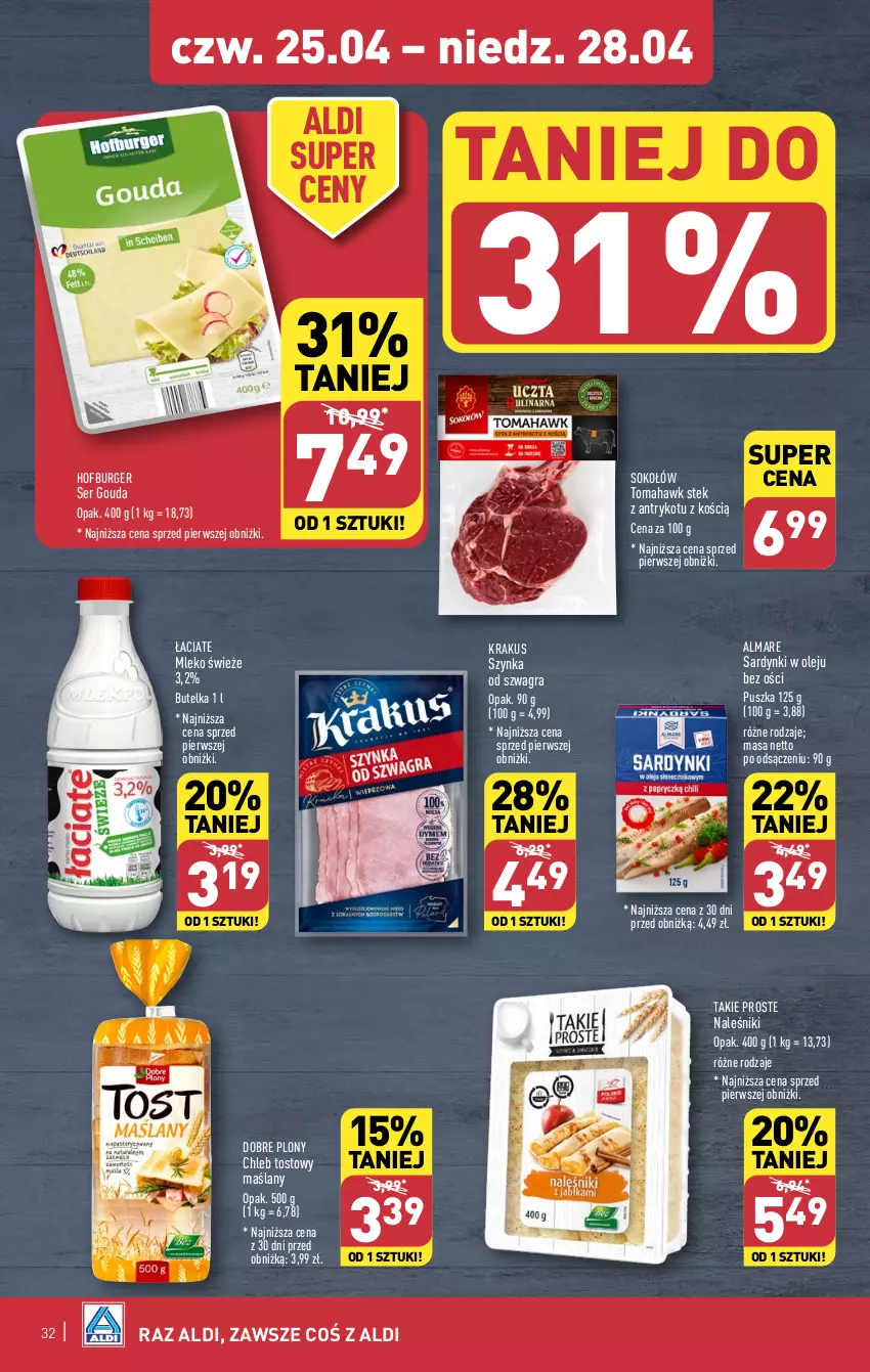 Gazetka promocyjna Aldi - Pełna oferta - ważna 22.04 do 28.04.2024 - strona 32 - produkty: Burger, Chleb, Chleb tostowy, Gouda, Gra, Hofburger, Krakus, Mleko, Naleśniki, Olej, Sardynki, Ser, Sok, Sokołów, Stek, Szynka