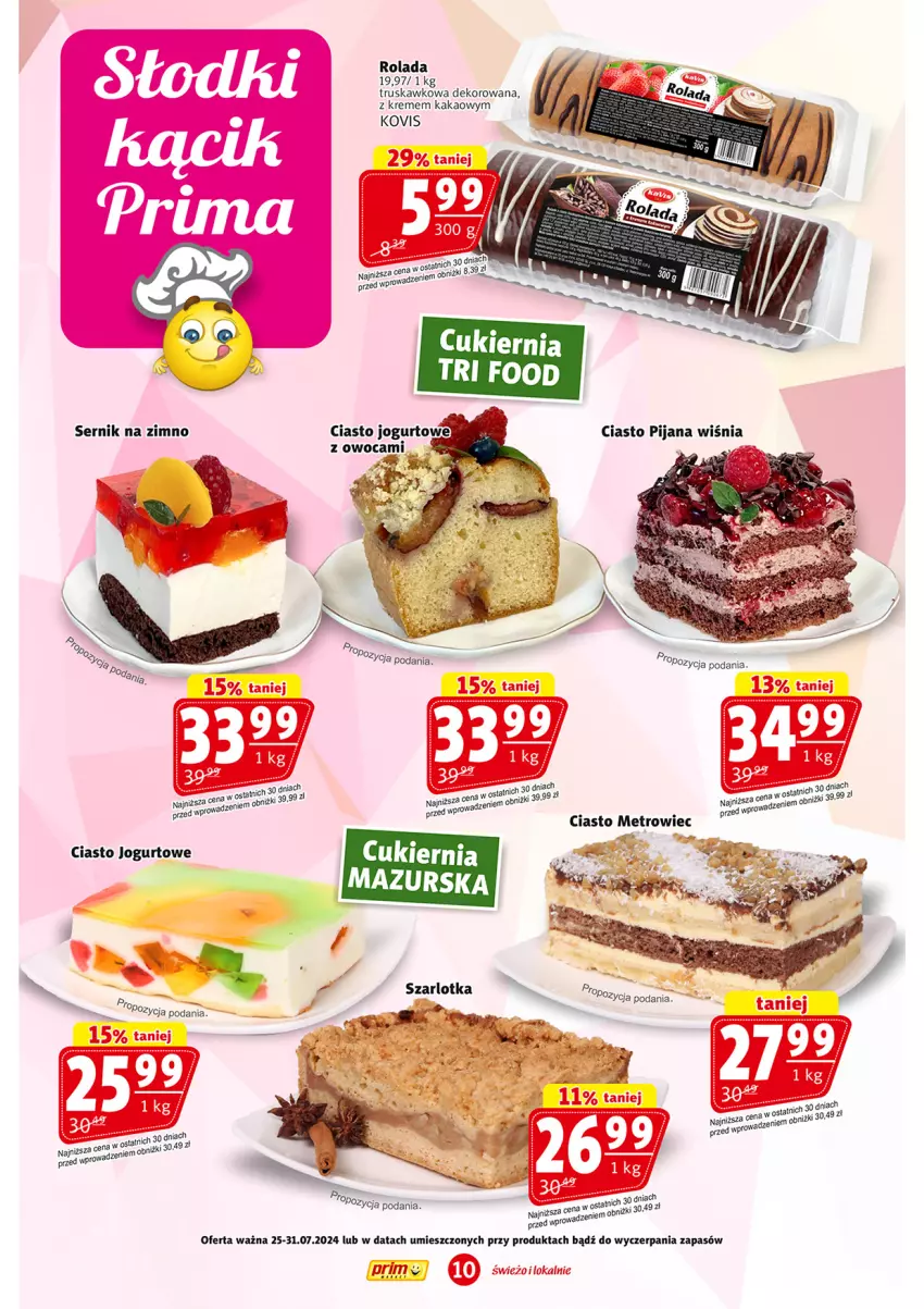 Gazetka promocyjna Prim Market - ważna 25.07 do 31.07.2024 - strona 10 - produkty: Ciasto jogurtowe, Jogurt, Kakao, Metro, Pajac, Rolada, Ser