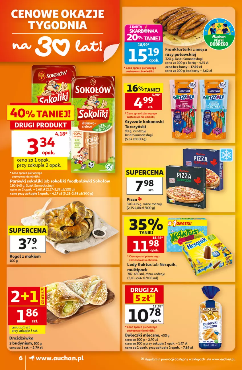Gazetka promocyjna Auchan - Gazetka 30 Lat Supermarket Auchan - ważna 27.08 do 02.09.2026 - strona 6 - produkty: Bułeczki, Bułeczki mleczne, Frankfurterki, Gry, Kabanos, Kaktus, Lody, Nesquik, Pizza, Rogal, Tarczyński