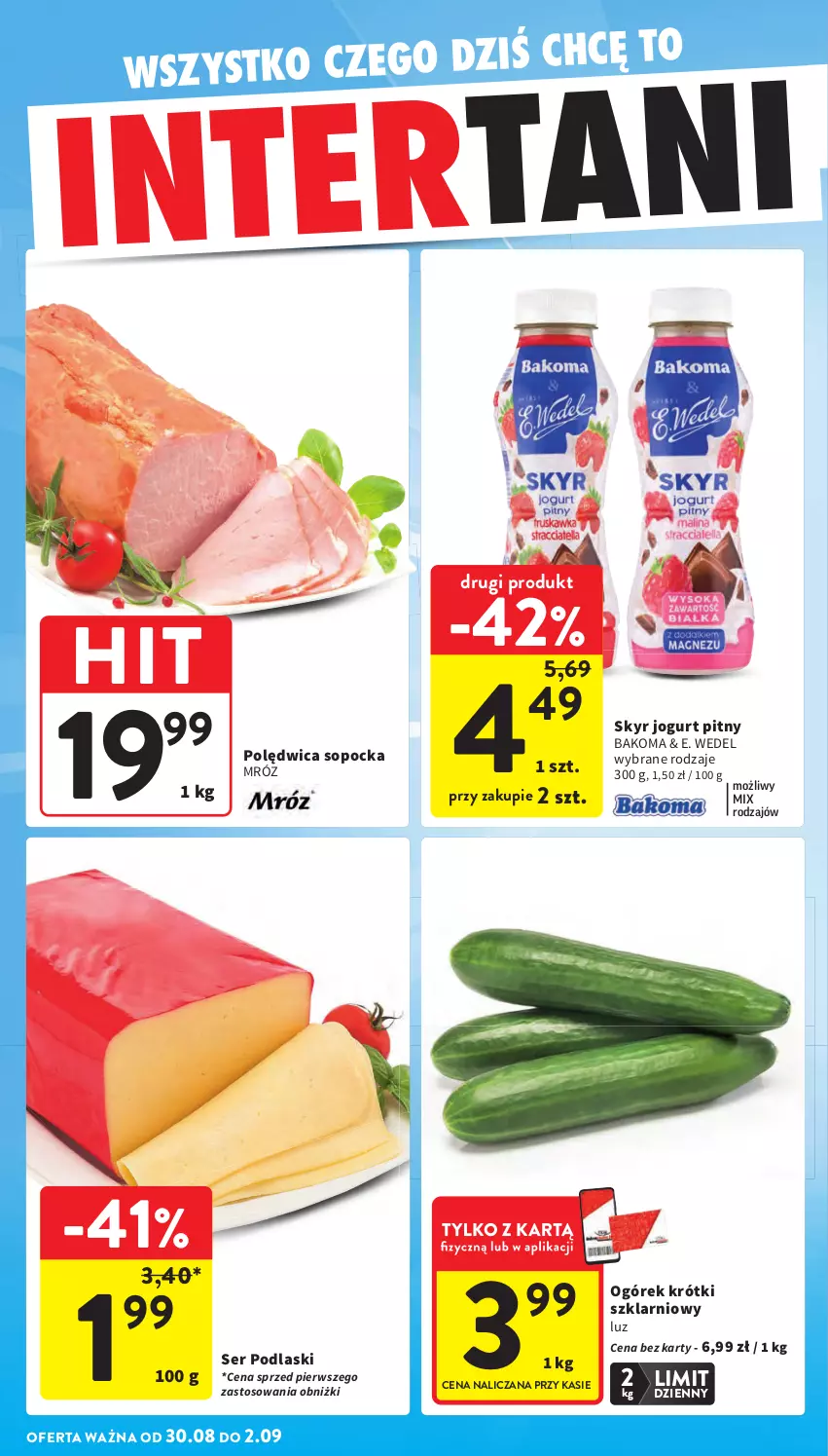 Gazetka promocyjna Intermarche - Gazetka Intermarche - ważna 27.08 do 02.09.2026 - strona 42 - produkty: Bakoma, E. Wedel, Jogurt, Jogurt pitny, Ogórek, Podlaski, Polędwica, Ser