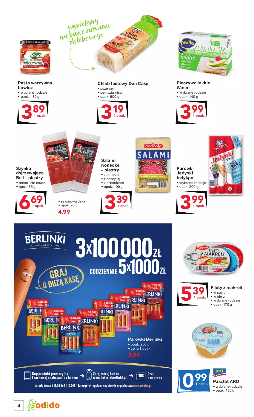 Gazetka promocyjna Odido - KUPUJ ulubione! - ważna 13.08 do 26.08.2021 - strona 4 - produkty: Bell, Berlinki, Chleb, Chleb tostowy, Dan Cake, Olej, Parówki, Pasta warzywna, Pasztet, Piec, Pieczywo, Pieprz, Prosciutto, Salami, Sos, Szynka, Wasa