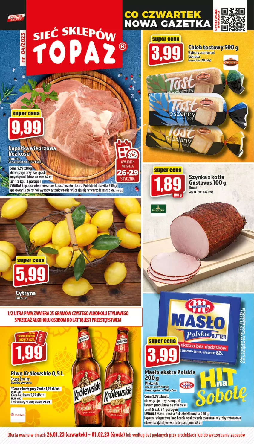 Gazetka promocyjna Topaz - Gazetka - ważna 26.01 do 01.02.2023 - strona 1 - produkty: Chleb, Chleb tostowy, Królewski, Masło, Mleko, Mlekovita, Orka, Piwo, Szynka, Top, Waga