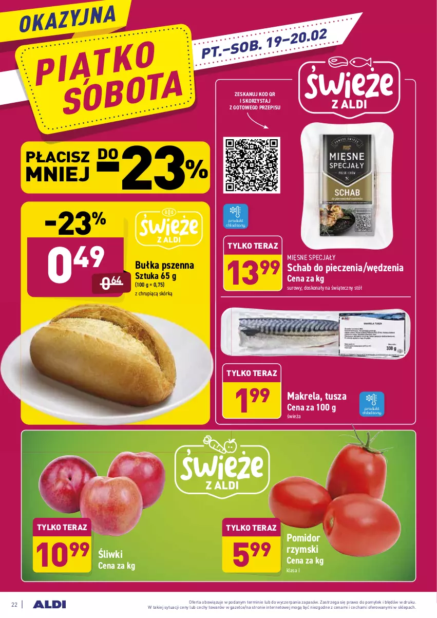 Gazetka promocyjna Aldi - ALE! CENA w ALDI - ważna 15.02 do 20.02.2021 - strona 22 - produkty: Bułka, Mięsne specjały, Piec, Schab do pieczenia, Stół, Tera, Tusz