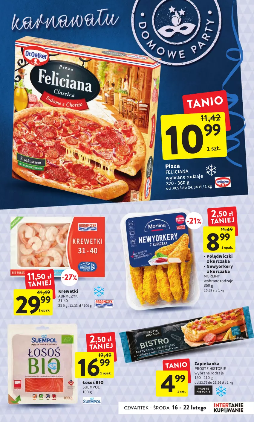 Gazetka promocyjna Intermarche - Gazetka Intermarche - ważna 16.02 do 22.02.2023 - strona 11 - produkty: Feliciana, Krewetki, Kurczak, Morliny, Pizza, Polędwiczki z kurczaka, Suempol, Zapiekanka