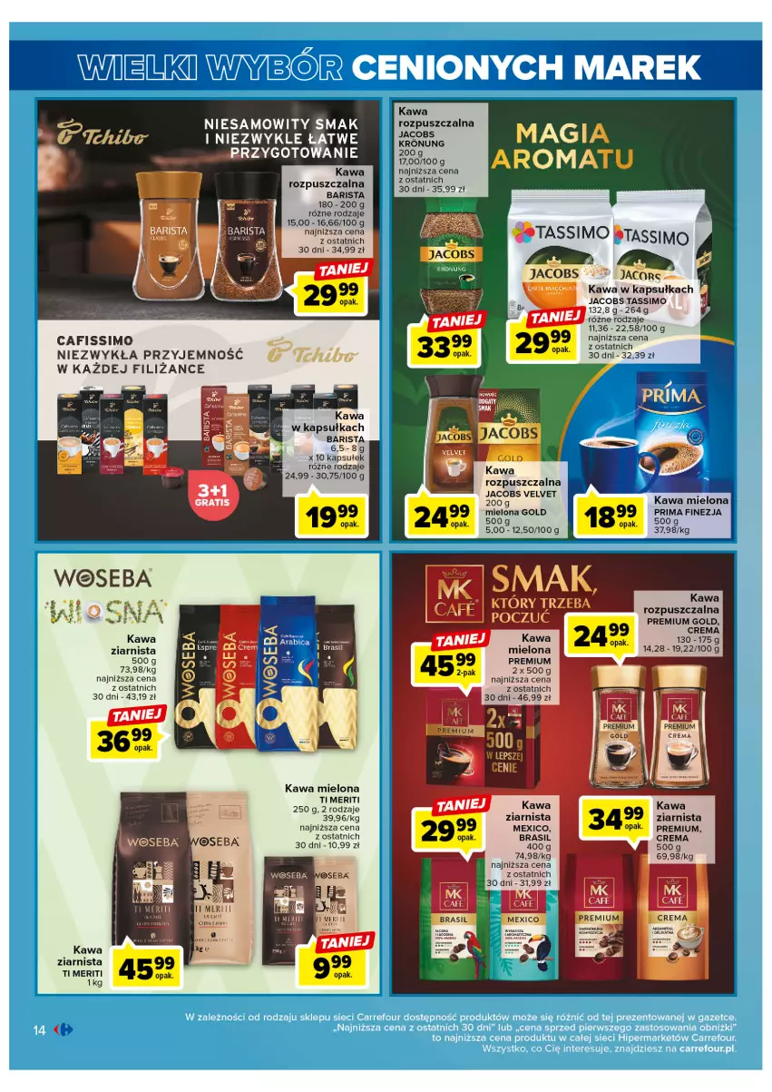 Gazetka promocyjna Carrefour - Gazetka Wielki wybór cenionych marek - ważna 11.04 do 22.04.2023 - strona 14 - produkty: Cafissimo, Jacobs, Jacobs Velvet, Kawa, Kawa mielona, Kawa rozpuszczalna, Kawa ziarnista, Prima, Tassimo, Velvet, Woseba