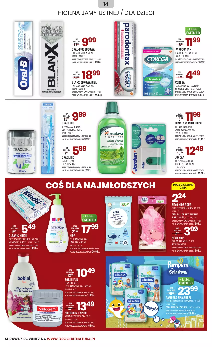 Gazetka promocyjna Drogerie Natura - Gazetka Drogerie Natura - ważna 25.07 do 07.08.2023 - strona 14 - produkty: Chusteczki, Cleanic, Clin, Corega, Dzieci, Gąbka do kapieli, Higiena jamy ustnej, Himalaya, HiPP, Kindii, Majtki, Pampers, Parodontax, Pasta do zębów, Pieluchomajtki, Płyn do kąpieli, Płyn do płukania, Płyn do płukania jamy ustnej, Szczoteczka, Szczoteczka do zębów, Tablet