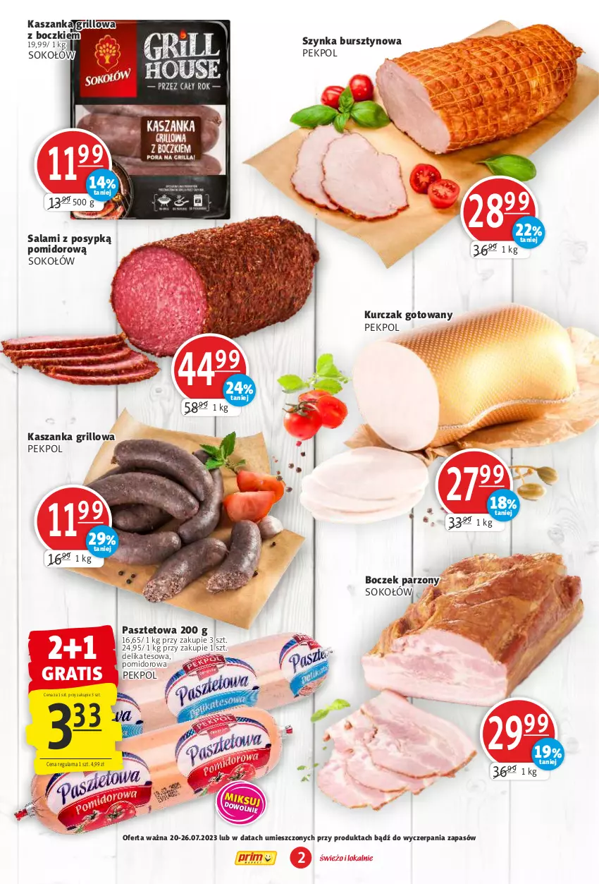 Gazetka promocyjna Prim Market - ważna 20.07 do 26.07.2023 - strona 2 - produkty: Boczek, Bursztyn, Gra, Grill, Kasza, Kaszanka, Kurczak, Kurczak gotowany, Pasztet, Pekpol, Salami, Sok, Sokołów, Szynka