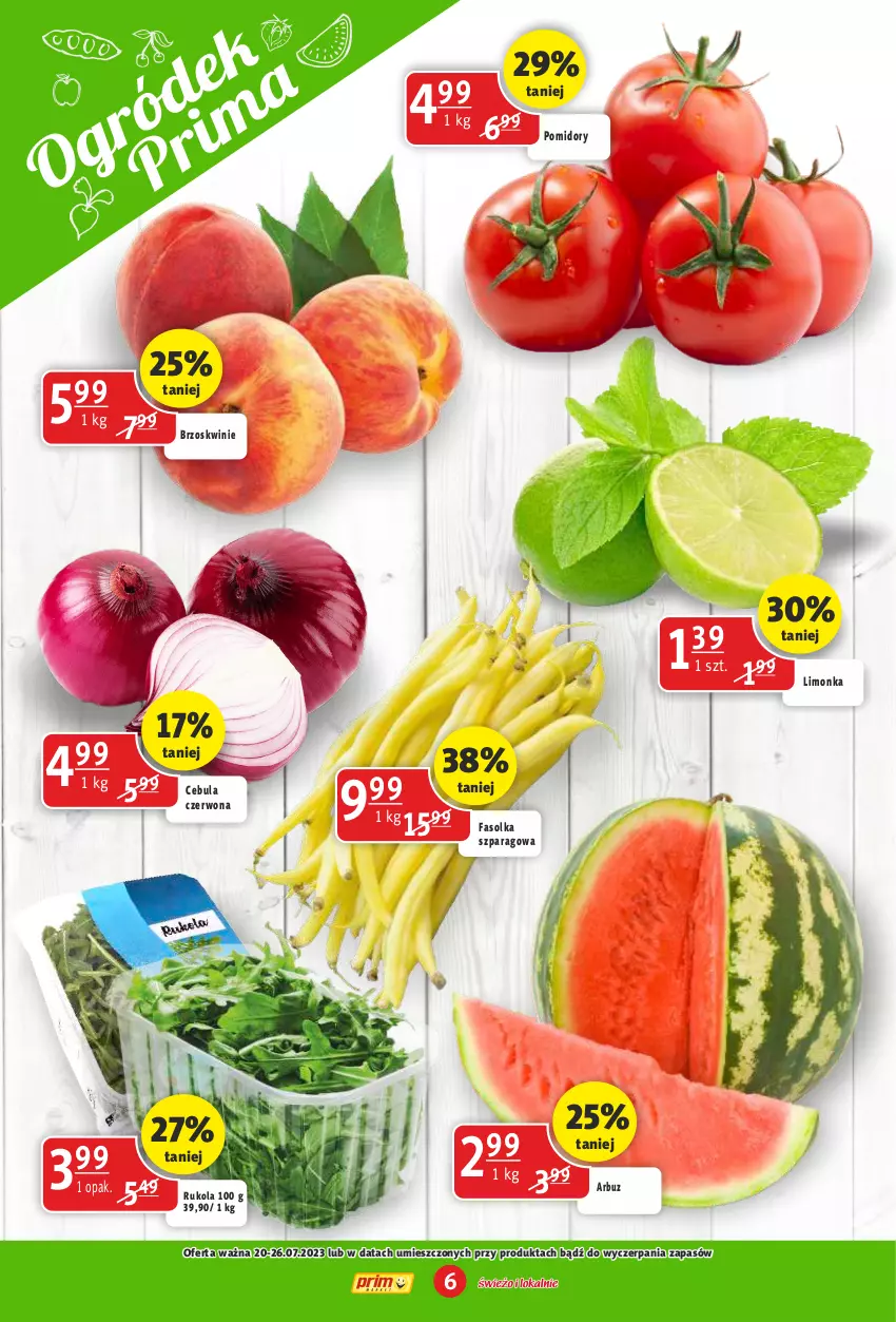 Gazetka promocyjna Prim Market - ważna 20.07 do 26.07.2023 - strona 6 - produkty: Arbuz, Brzoskwinie, Cebula, Cebula czerwona, Fa, Limonka, Pomidory, Rukola