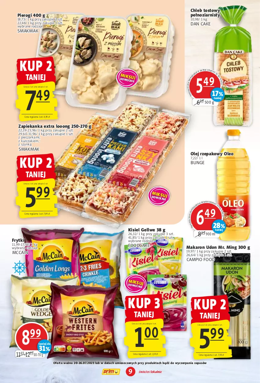 Gazetka promocyjna Prim Market - ważna 20.07 do 26.07.2023 - strona 9 - produkty: Chleb, Chleb tostowy, Dan Cake, Frytki, Kisiel, Kurczak, Makaron, McCain, Olej, Olej rzepakowy, Oleo, Piec, Pieczarka, Pierogi, Zapiekanka