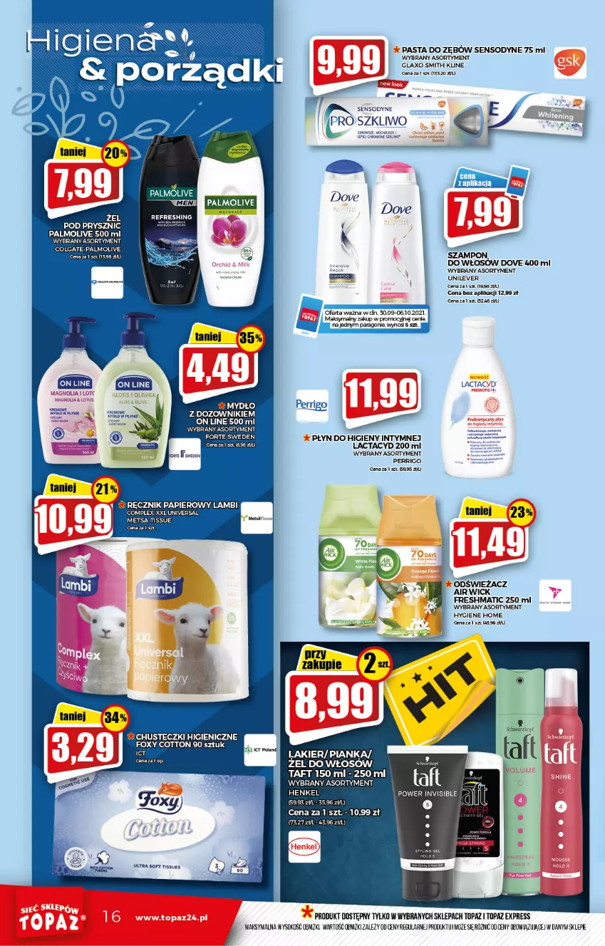 Gazetka promocyjna Topaz - Gazetka - ważna 30.09 do 06.10.2021 - strona 16 - produkty: Chusteczki, Colgate, Dove, Dozownik, Foxy, Lactacyd, Lakier, LG, Palmolive, Papier, Pasta do zębów, Płyn do higieny intymnej, Por, Ręcznik, Sensodyne, Sok, Szampon, Taft, Top