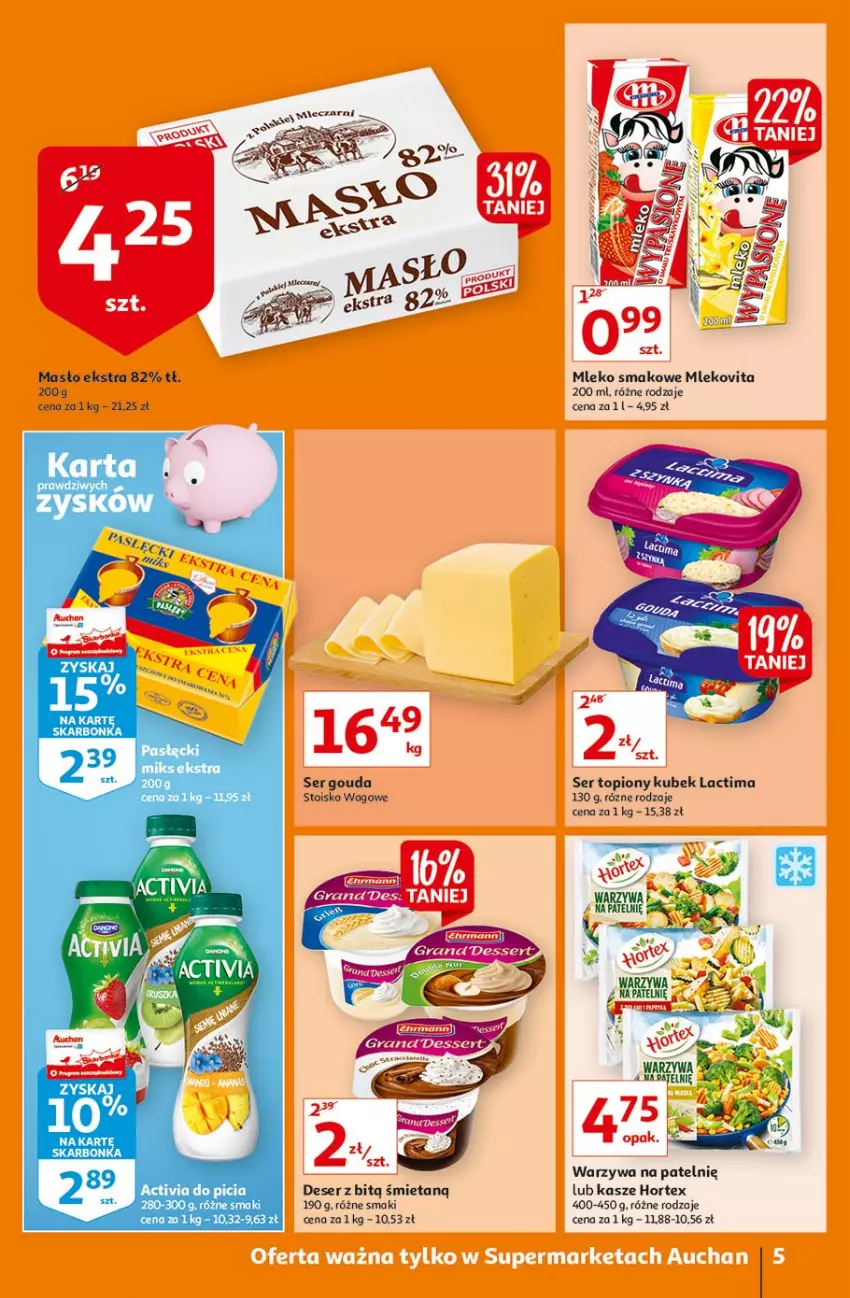 Gazetka promocyjna Auchan - Małe ceny Supermarkety - ważna 02.09 do 08.09.2021 - strona 5 - produkty: Activia, Deser, Gouda, Hortex, Kubek, Masło, Mleko, Mleko smakowe, Mlekovita, Ser, Ser topiony, Top, Warzywa