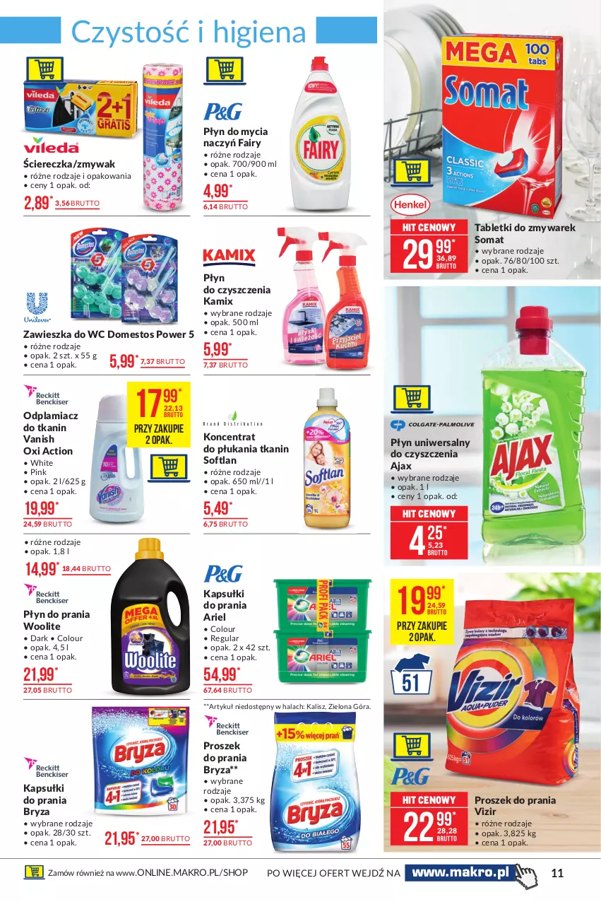 Gazetka promocyjna Makro - [Oferta promocyjna] Artykuły spożywcze - ważna 13.07 do 26.07.2021 - strona 11 - produkty: Ajax, Ariel, Bryza, Do mycia naczyń, Domestos, Fa, Fairy, Kapsułki do prania, Odplamiacz, Płyn do mycia, Płyn do mycia naczyń, Płyn do prania, Proszek do prania, Somat, Tablet, Vanish, Vizir, Woolite, Zawieszka do wc