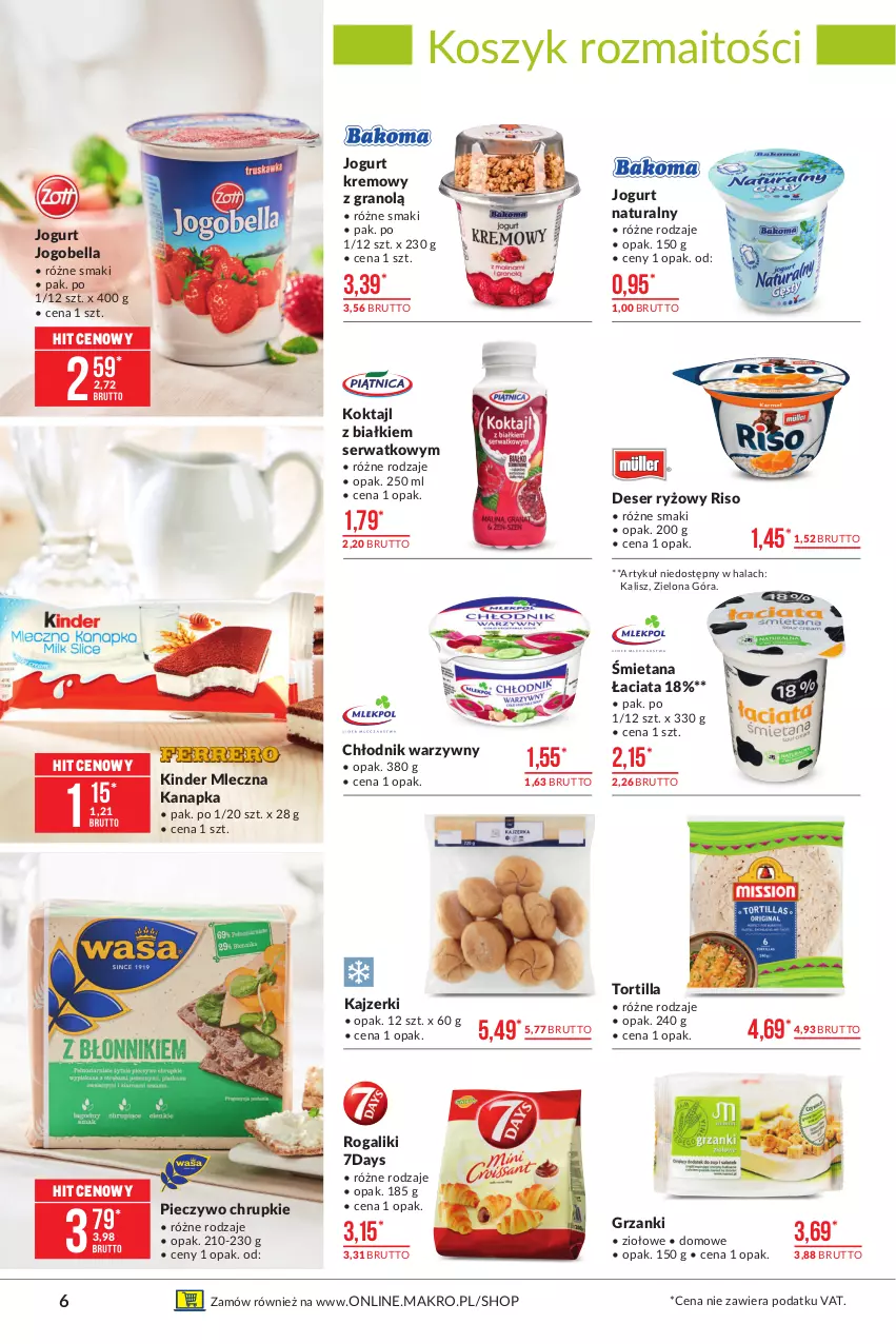 Gazetka promocyjna Makro - [Oferta promocyjna] Artykuły spożywcze - ważna 13.07 do 26.07.2021 - strona 6 - produkty: Bell, Bella, Chrupki, Deser, Gra, Jogobella, Jogurt, Jogurt naturalny, Kinder, Kosz, Mleczna kanapka, Piec, Pieczywo, Pieczywo chrupkie, Rogal, Ryż, Ser, Tortilla