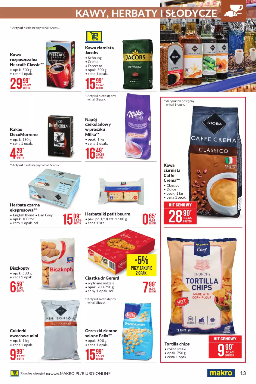 Gazetka promocyjna Makro - [Oferta promocyjna] Artykuły spożywcze i przemysłowe - ważna 23.02 do 08.03.2021 - strona 13 - produkty: Biszkopty, Biuro, Ciastka, Cukier, Cukierki, Dr Gerard, Earl Grey, Felix, Herbata, Herbata czarna, Herbatniki, Herbatniki Petit Beurre, Jacobs, Kakao, Kawa, Kawa rozpuszczalna, Kawa ziarnista, Milka, Napój, Nescafé, Orzeszki, Orzeszki ziemne, Tortilla, Tortilla Chips