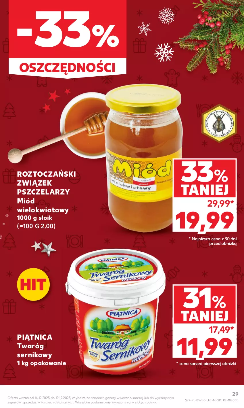 Gazetka promocyjna Kaufland - Gazetka tygodnia - ważna 14.12 do 19.12.2023 - strona 29 - produkty: Miód, Piątnica, Ser, Twaróg