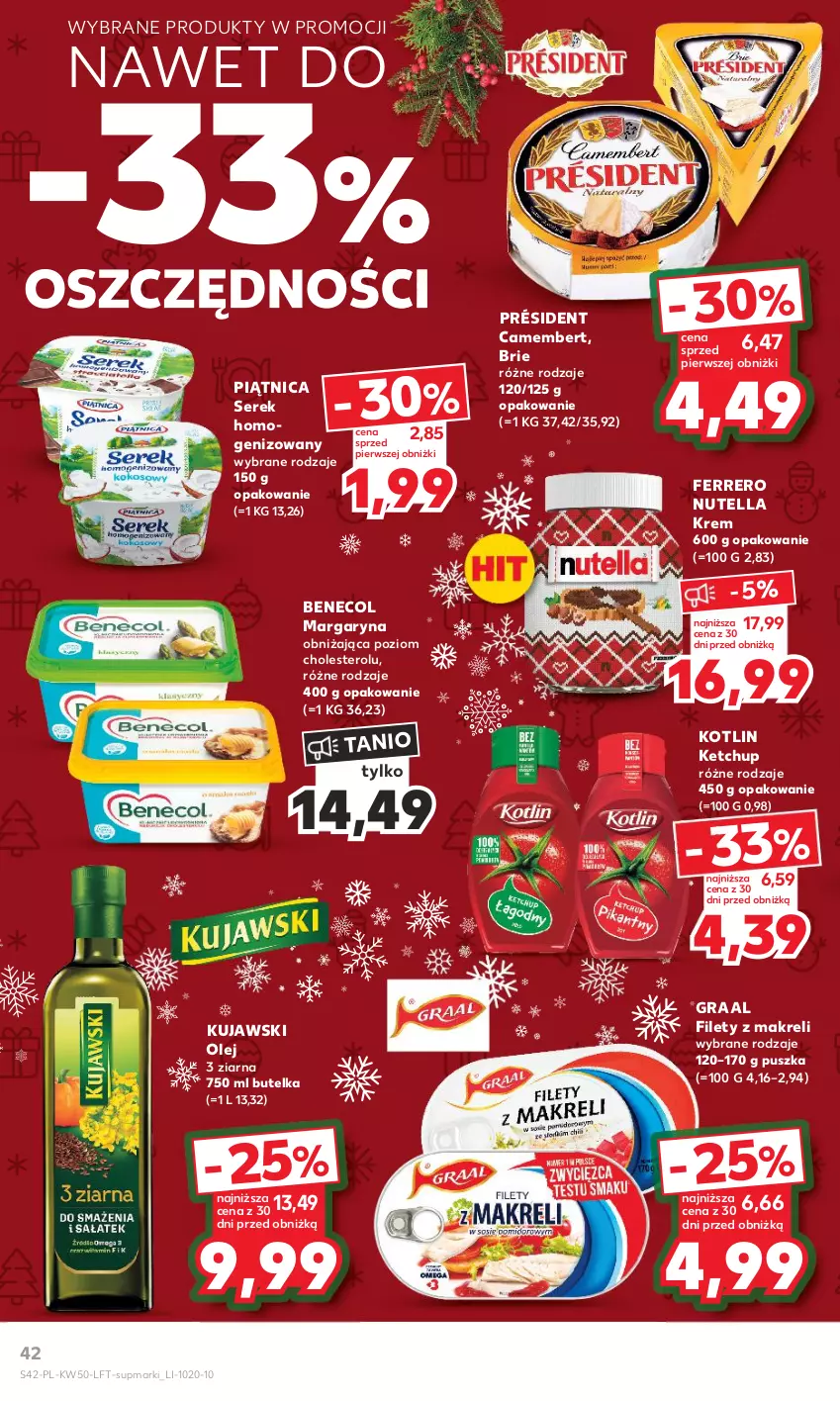 Gazetka promocyjna Kaufland - Gazetka tygodnia - ważna 14.12 do 19.12.2023 - strona 42 - produkty: Benecol, Brie, Camembert, Ferrero, Gra, Graal, Ketchup, Kotlin, Kujawski, Margaryna, Nutella, Olej, Piątnica, Président, Ser, Serek, Serek homogenizowany