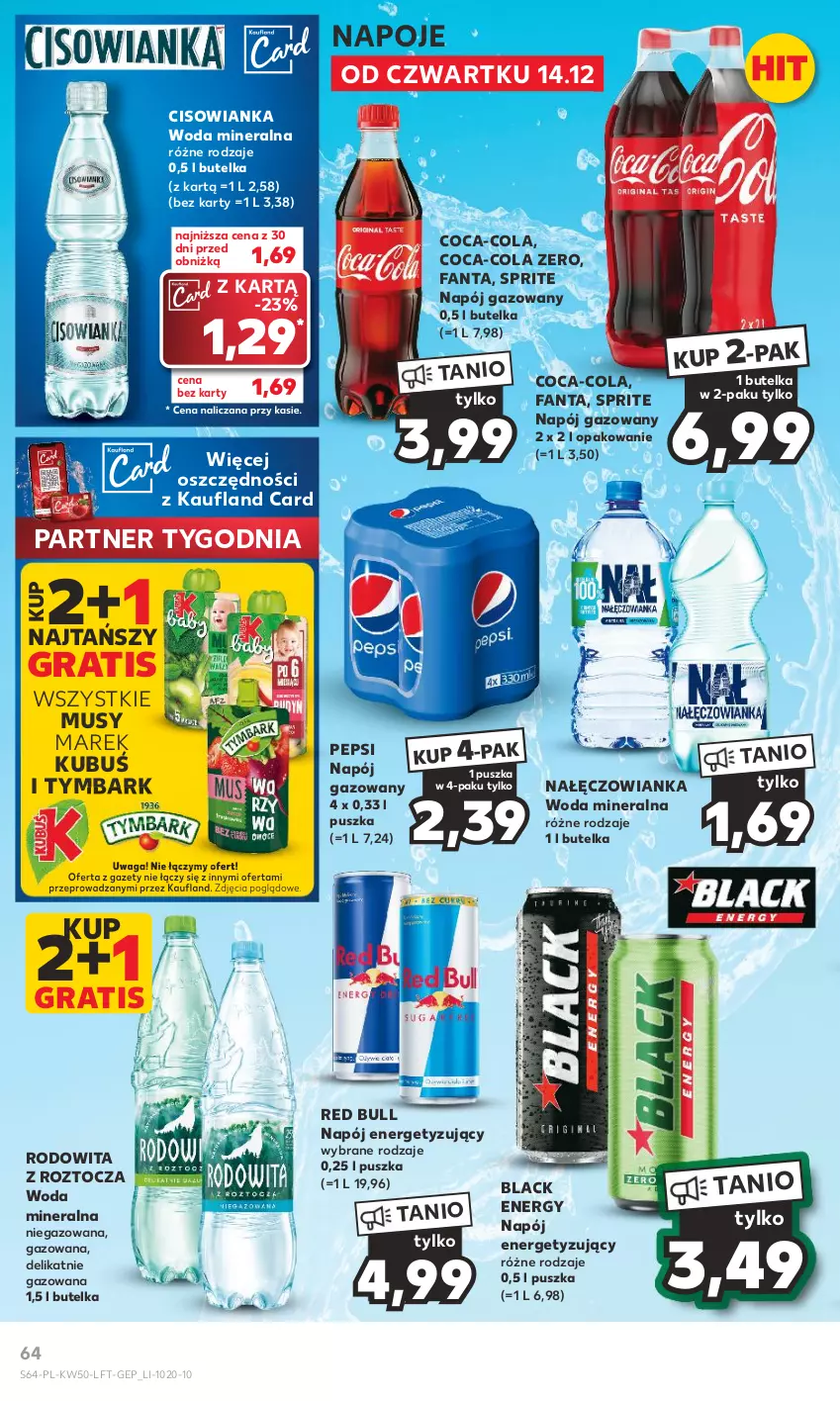 Gazetka promocyjna Kaufland - Gazetka tygodnia - ważna 14.12 do 19.12.2023 - strona 64 - produkty: Cisowianka, Coca-Cola, Fa, Fanta, Gra, Kubuś, Lack, Mus, Nałęczowianka, Napój, Napój gazowany, Napoje, Pepsi, Red Bull, Sprite, Tymbark, Waga, Woda, Woda mineralna