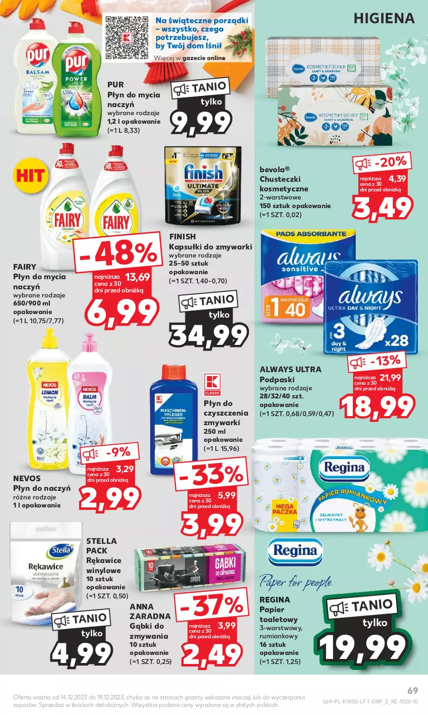 Gazetka promocyjna Kaufland - Gazetka tygodnia - ważna 14.12 do 19.12.2023 - strona 69 - produkty: Always, Always Ultra, Chusteczki, Chusteczki kosmetyczne, Do mycia naczyń, Fa, Fairy, Finish, Gin, Papier, Papier toaletowy, Płyn do mycia, Płyn do mycia naczyń, Podpaski, Por, Pur, Rękawice, Rum, Zmywarki